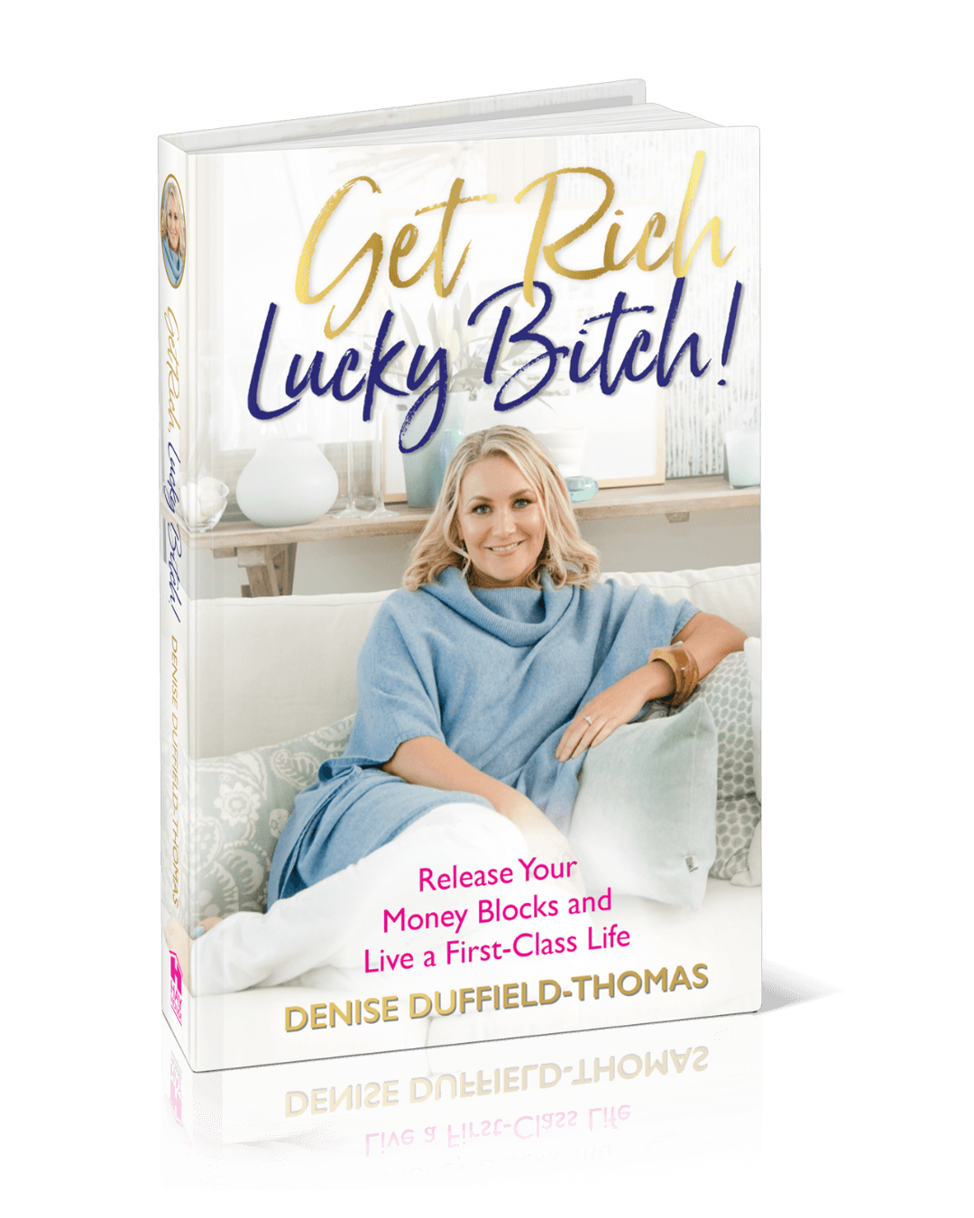Get Rich, Lucky Bitch!