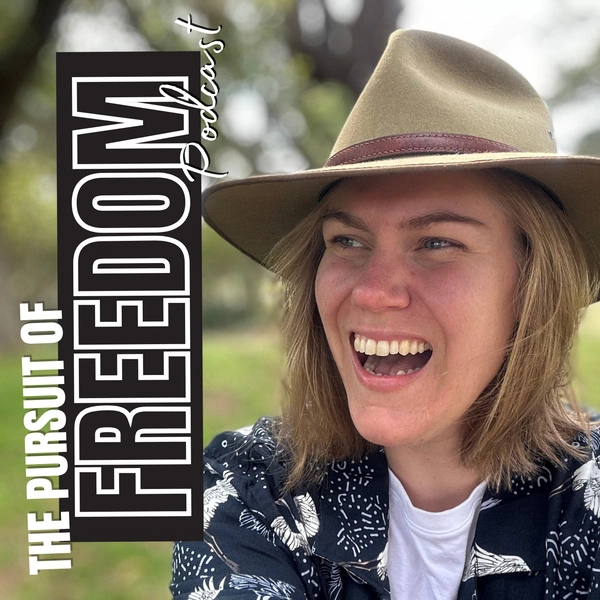 The Pursuit of Freedom